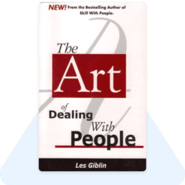 The Art of Dealing with People